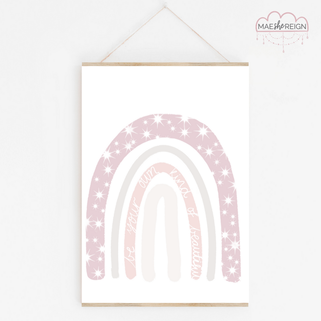 Be your own kind of beautiful -Rainbow - Mae She Reign - Creative Studio