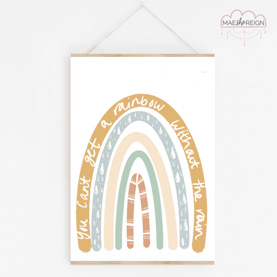 Earthy Rainbow 'you can't get a rainbow without the rain' - Mae She Reign - Creative Studio